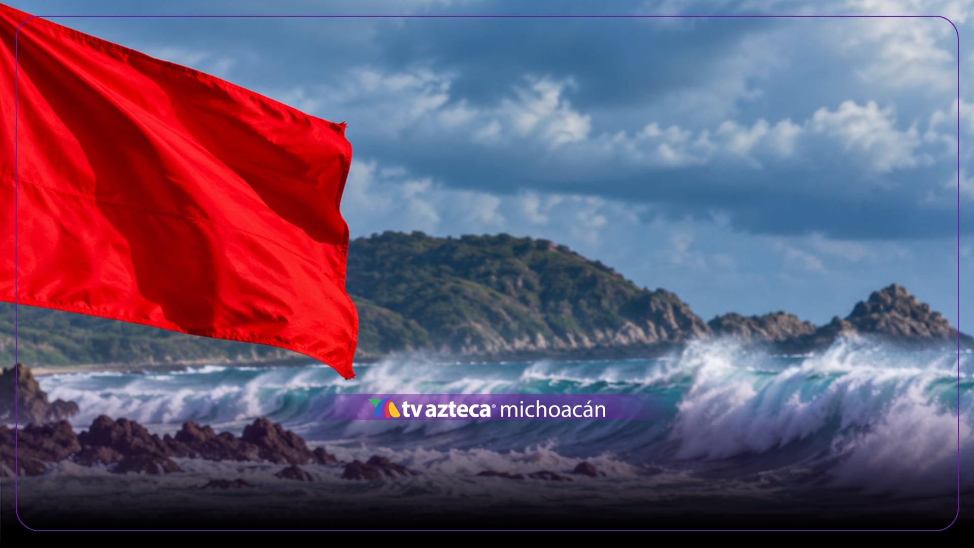 Activan bandera roja en playas de Michoacán