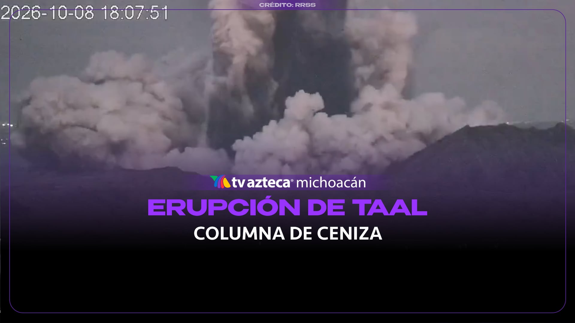 Volcán Taal registra fuerte erupción y lanza enorme columna de ceniza