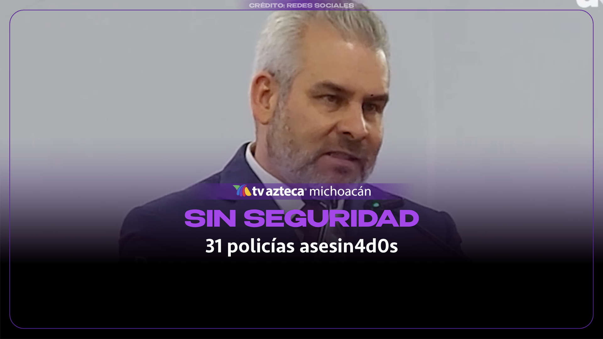 Michoacán suma 31 policías asesinados en 2026; cuestionan a Bedolla.