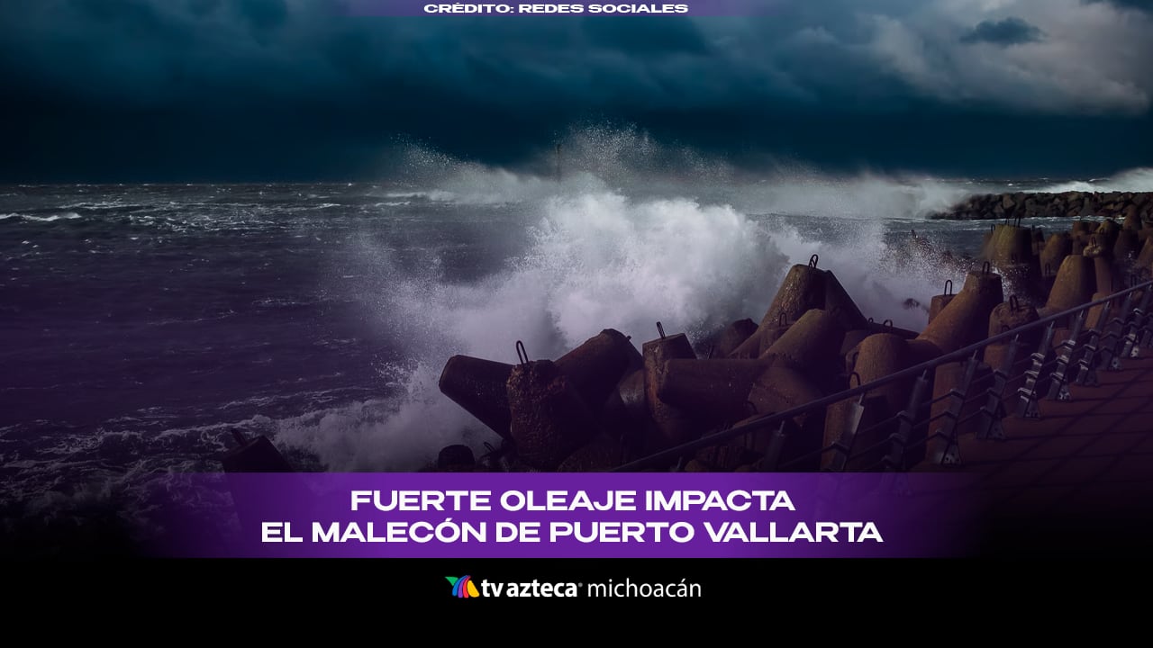 #VIDEO: Fuerte oleaje e incremento de marea en malecón de Puerto Vallarta.