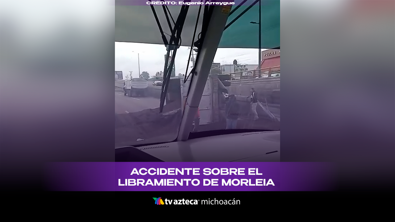 #VIDEO: Volcadura de camión de volteo bloquea el Libramiento de Morelia salida Salamanca.