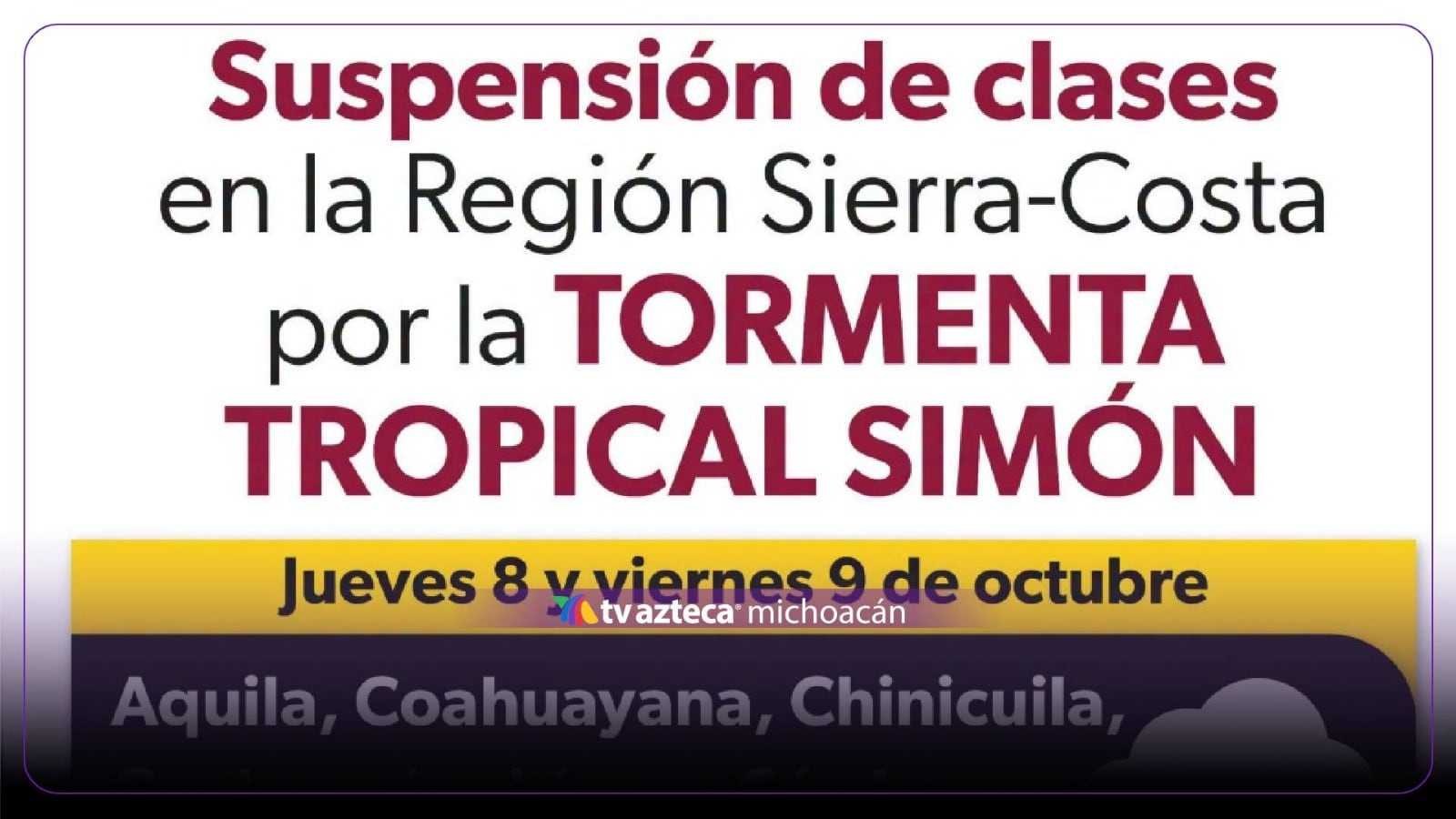 ¡Urgente! Suspenden clases en Michoacán tras tormenta Simón