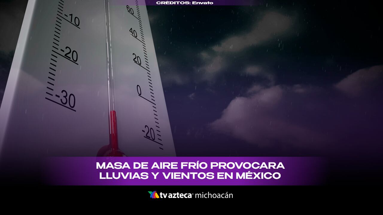#VIDEO: Masa de aire frío en Michoacán provocará fuertes lluvias, granizo y ráfagas de viento.
