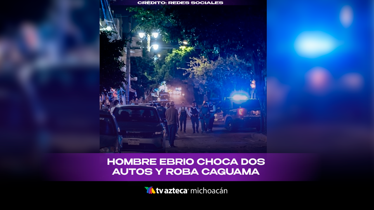 #VIDEO: Hombre ebrio choca dos autos, roba una caguama y termina arrestado.