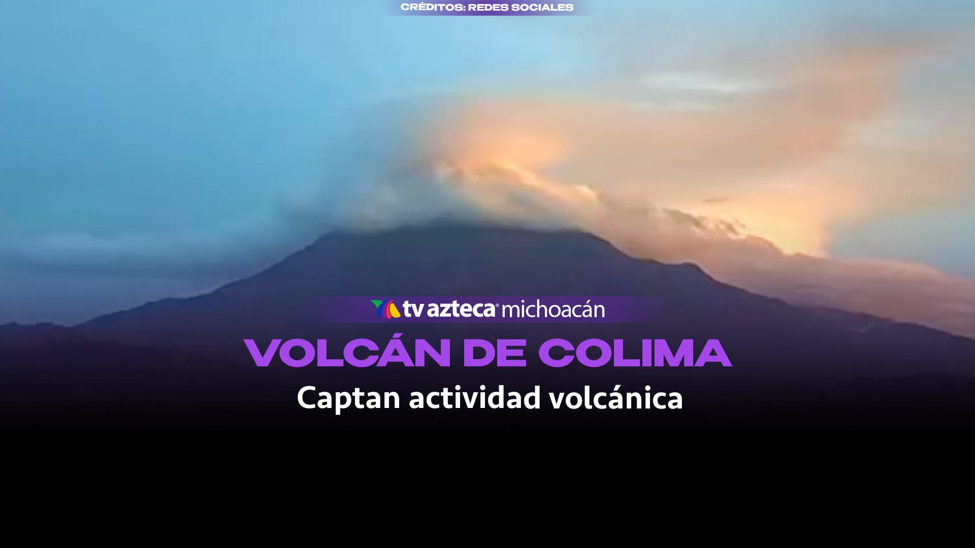 #VIDEO: El Volcán de Colima regala bello paisaje durante el amanecer.
